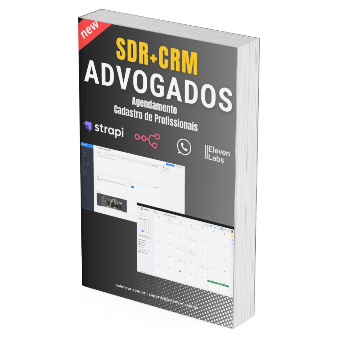 Fluxo n8n - SDR com Agendamento para advogados + Dashboard + Leads com Strapi e n8n