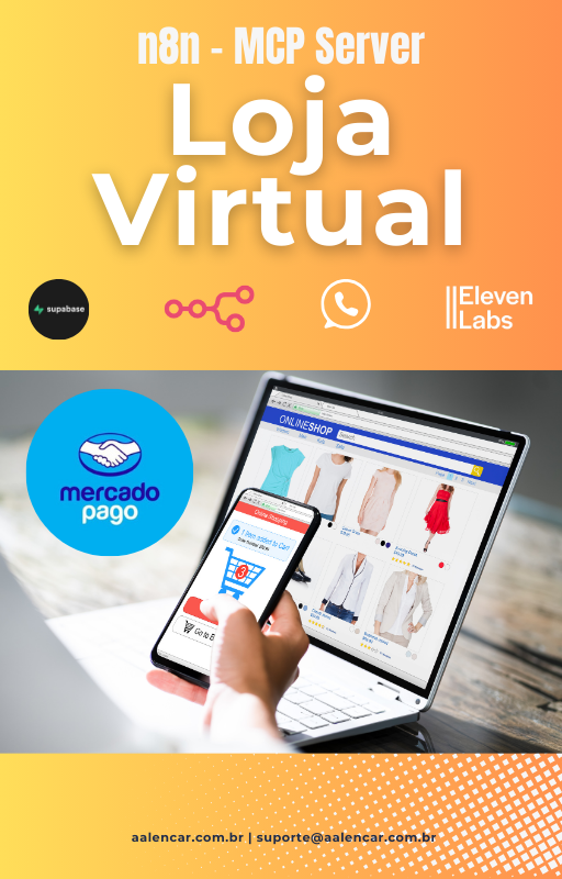 Fluxo n8n - Chatbot E-commerce com MCP Server (WhatsApp + Mercado Pago)